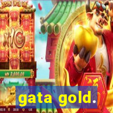 gata gold.